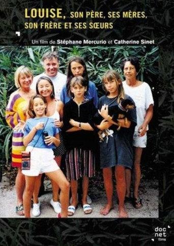 Louise, son père, ses mères, son frère et ses sœurs (2004) poster