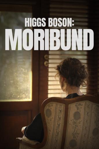 Higgs Boson: Moribund (2025) poster