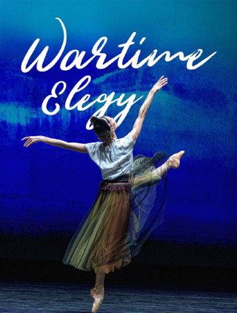 Wartime Elegy - An evening of ballet at the National Opera of Ukraine (2024) poster