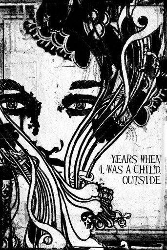 Years When I Was a Child Outside (2008) poster