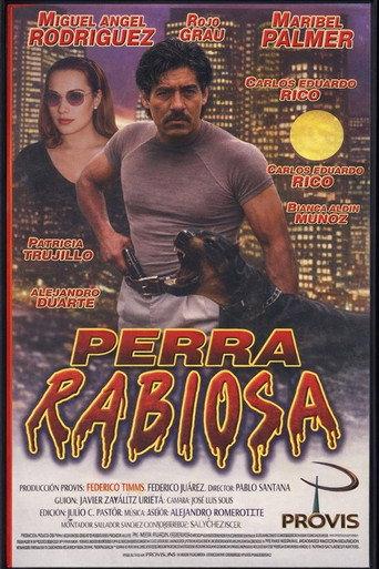 Perra Rabiosa () poster