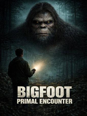 Bigfoot Primal Encounter (2025) poster