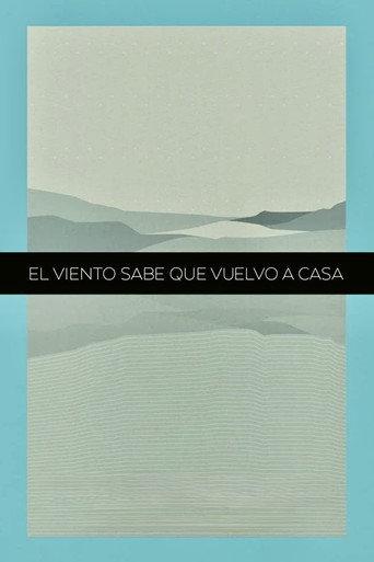 The Winds Know That I'm Coming Back Home (2016) poster