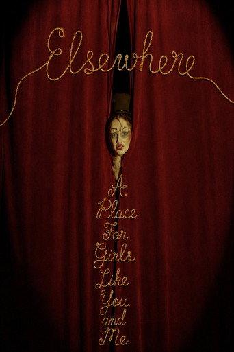 Elsewhere: A Place For Girls Like You and Me () poster
