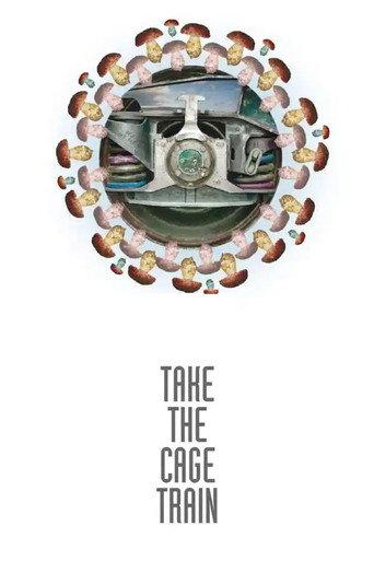 Take the Cage Train – Boletus Edulis (2023) poster
