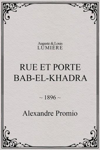 Rue et porte Bab-el-Khadra (1896) poster