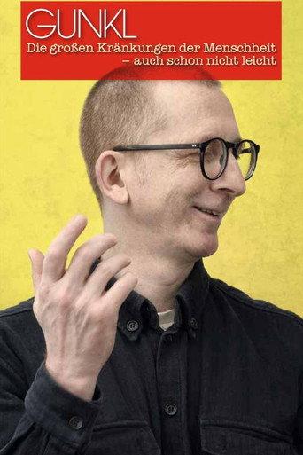 Gunkl: Die großen Kränkungen der Menschheit - auch schon nicht leicht (2014) poster