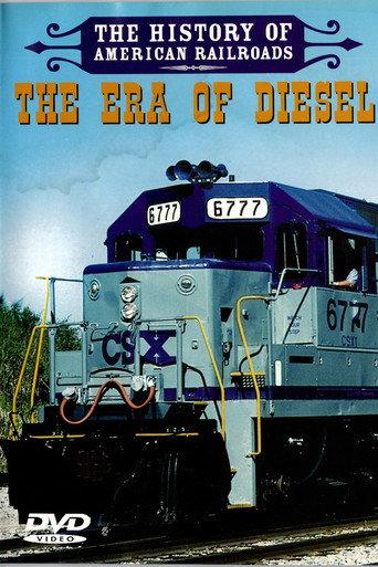 The History of American Railroads: The Era of Diesel (2007) poster