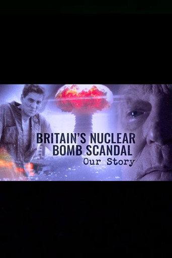 Britain's Nuclear Bomb Scandal: Our Story (2026) poster