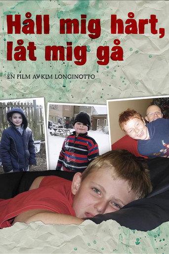 Hold Me Tight, Let Me Go (2007) poster
