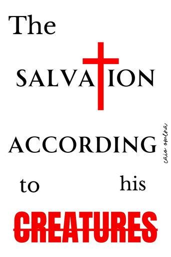 THE SALVATION ACCORDING TO HIS CREATURES (2024) poster