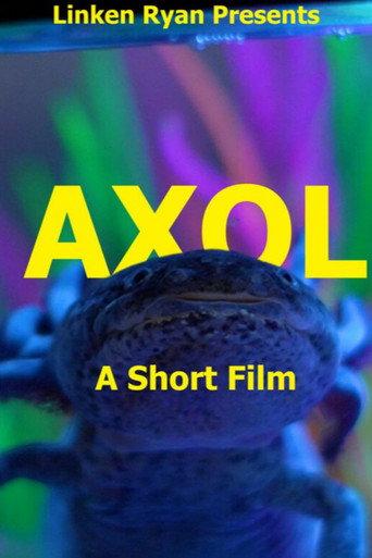 Axol: A Short Film (2025) poster