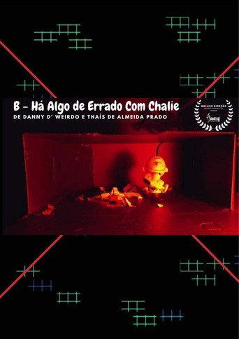 B - Há Algo Errado com Charlie (2021) poster