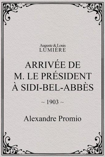 Arrivée de M. le président à Sidi-Bel-Abbès (1903) poster