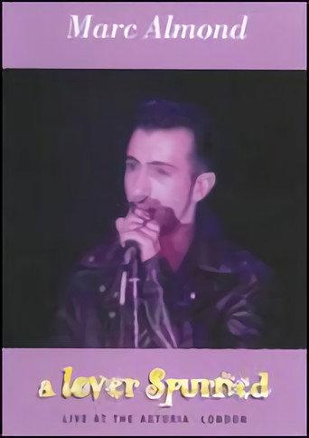 Marc Almond: A Lover Spurned (2003) poster