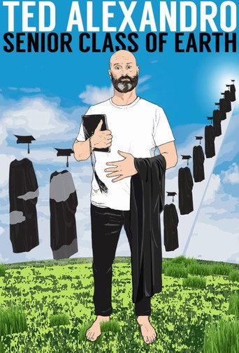 Ted Alexandro: Senior Class of Earth (2018) poster