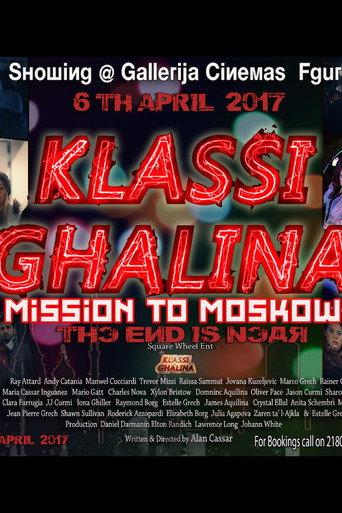 Klassi Ghalina: Mission to Moscow () poster