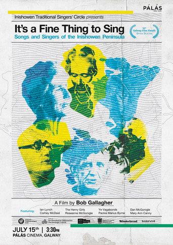 It's a Fine Thing to Sing: Songs and Singers of the Inishowen Peninsula (2023) poster