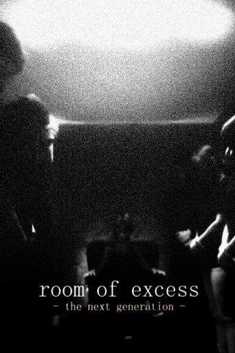 Room Of Excess - The Next Generation (2017) poster