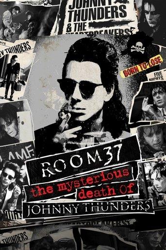 Room 37 - The Mysterious Death of Johnny Thunders (2019) poster