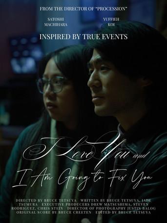 I Love You and I Am Going to Fix You (2025) poster