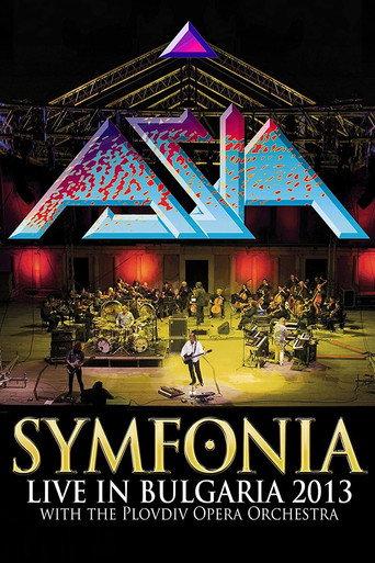 Asia: Symfonia - Live In Bulgaria 2013 (2017) poster