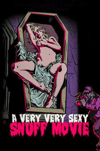 A Very Very Sexy Snuff Movie (2012) poster