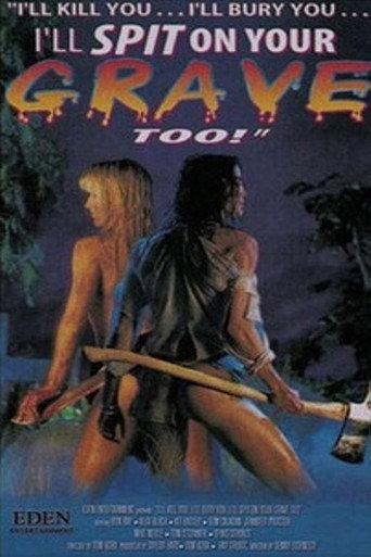 I'll Kill You... I'll Bury You... I'll Spit on Your Grave Too! (1995) poster