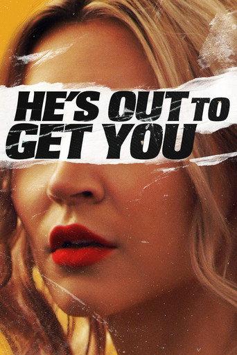He's Out to Get You (2019) poster