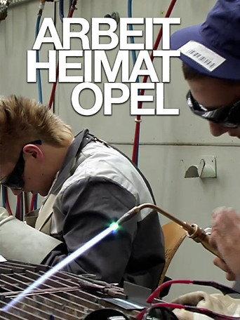 Arbeit Heimat Opel () poster