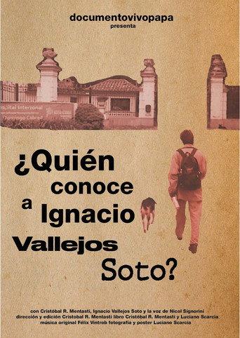 ¿Quién conoce a Ignacio Vallejos Soto? (2026) poster