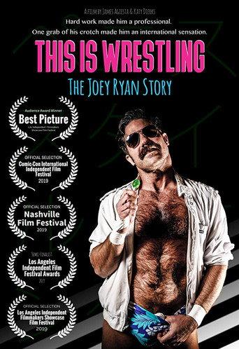 This Is Wrestling: The Joey Ryan Story (2019) poster