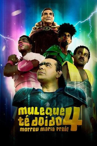 Muleque Té Doido 4 - Morreu Maria Preá (2024) poster