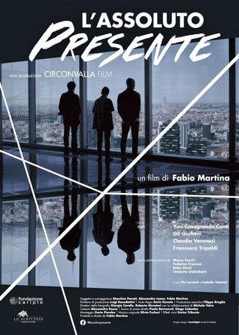 L'assoluto presente (2017) poster