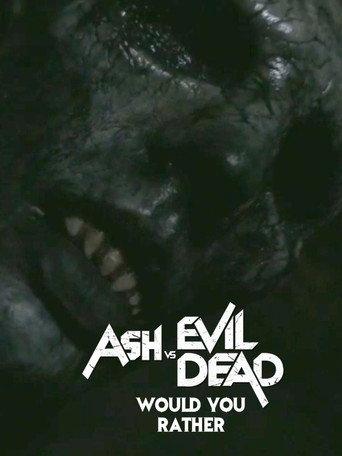 Ash vs Evil Dead: Would You Rather (2016) poster