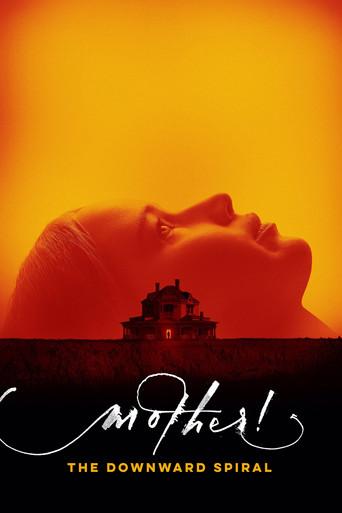 mother! The Downward Spiral (2017) poster