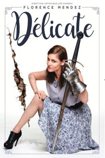 Florence Mendez - Délicate (2017) poster