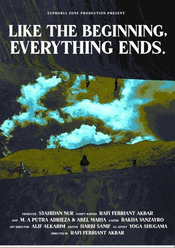 Like the Beginning, Everything Ends () poster