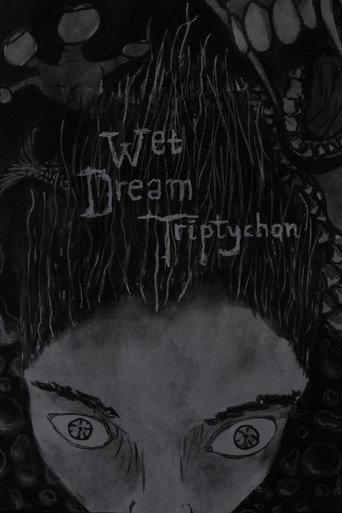 Wet Dream Triptychon (2026) poster