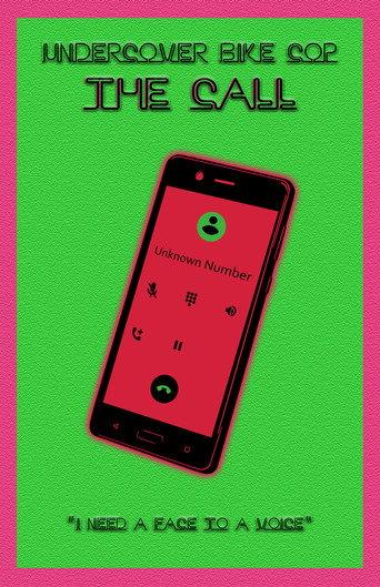 Undercover Bike Cop: The Call (2018) poster