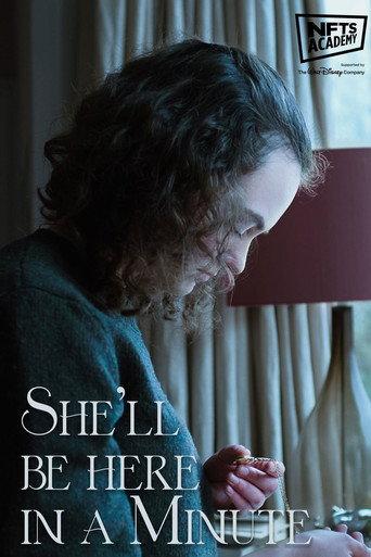 She'll Be Here In A Minute () poster