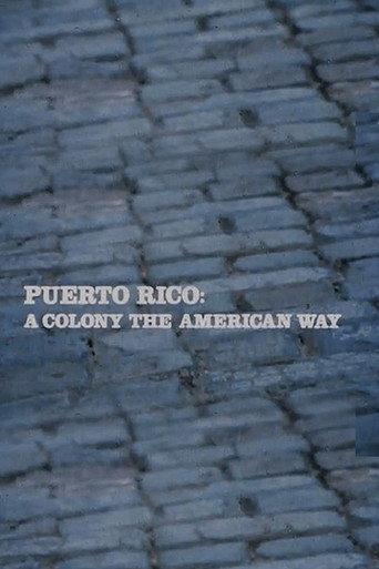 Puerto Rico: A Colony the American Way (1981) poster