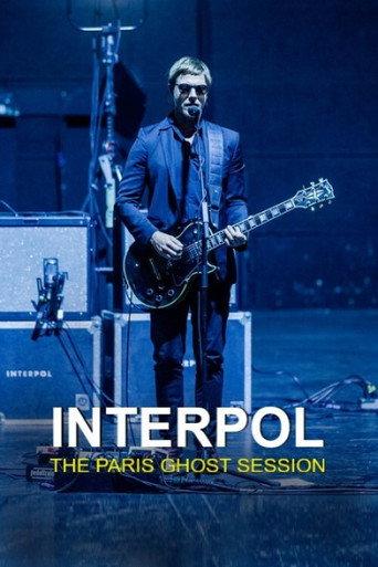 Interpol - The Paris Ghost Session (2018) poster