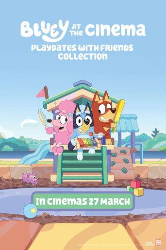 Bluey at the Cinema: Playdates with Friends (2026) poster