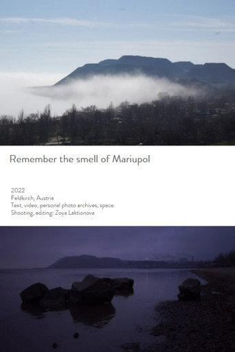 Remember the Smell of Mariupol (2022) poster