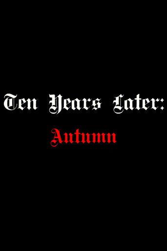 Ten Years Later: Autumn Misery (2017) poster