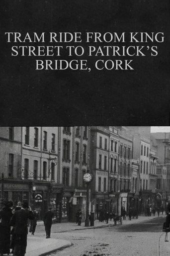 Tram Ride from King Street to Patrick's Bridge, Cork (1902) poster