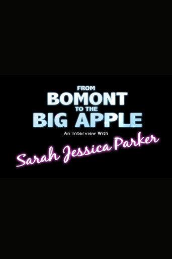 From Bomont to the Big Apple: An Interivew with Sarah Jessica Parker (2011) poster