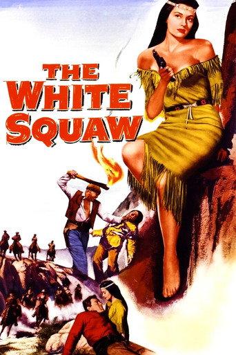 The White Squaw (1956) poster
