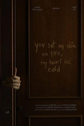 You Set My Skin On Fire, My Heart Ice Cold (2026) poster